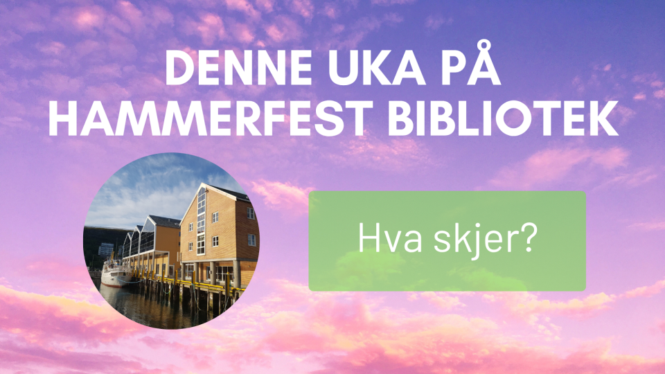 Lenke til artikkel: Uke 35 på Hammerfest bibliotek