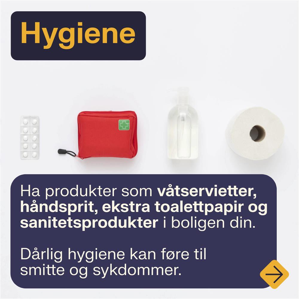 Egenberedskapsuka 2024 - Hygiene: Ha produkter som våtservietter, håndsprit, ekstra toalettpapir og sanitetsprodukter i boligen din. Dårlig hygiene kan føre til smitte og sykdommer. - Klikk for stort bilde