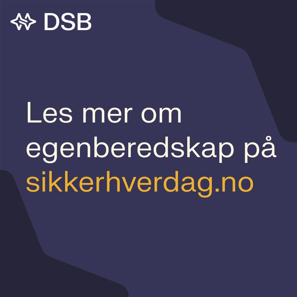 Egenberedskapsuka 2024 - DSB: Les mer om egenberedskap på sikkerhverdag.no - Klikk for stort bilde